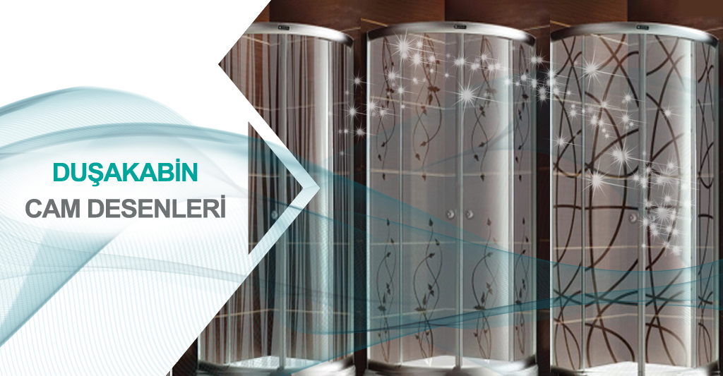 DUŞAKABİN CAM DESENLERİ